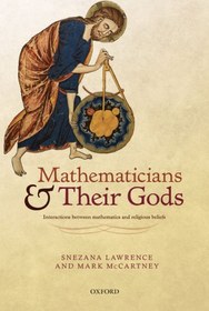 تصویر دانلود کتاب Mathematicians and Their Gods: Interactions Between Mathematics and Religious Beliefs 2015 کتاب انگلیسی ریاضیدانان و خدایانشان: تعامل بین ریاضیات و باورهای مذهبی 2015