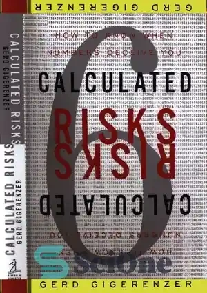 Explain How Risk Number Calculated خرید و قیمت دانلود کتاب Calculated Risks: How to Know when Numbers ...
