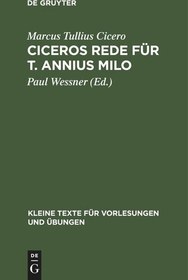 تصویر دانلود کتاب Ciceros Rede für T. Annius Milo: mit dem Kommentar des Asconius und den Bobienser Scholien Einleitung in dt. Schr., Reprint 2022 کتاب آلمانی سخنرانی سیسرو برای T. Annius Milo: با تفسیر Asconius و Bobiense scholia Einleitung in dt. Schr., Reprint 2022