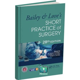 تصویر کتاب Bailey & Love’s Short Practice of Surgery 28th Edition + Video 