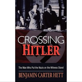 تصویر کتاب زبان اصلی Crossing Hitler اثر Benjamin Carter Hett 