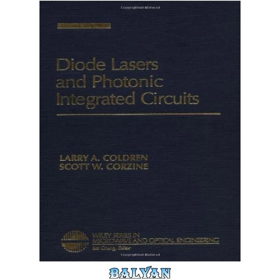 خرید و قیمت دانلود کتاب Diode Lasers and Photonic Integrated Circuits | ترب