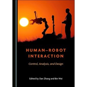 خرید و قیمت کتاب زبان اصلی HumanRobot Interaction اثر Bin Wei Dan Zhang ...
