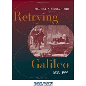 تصویر دانلود کتاب Retrying Galileo, 1633-1992 تلاش مجدد گالیله، 1633-1992