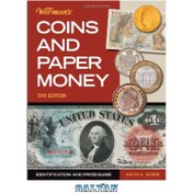 تصویر دانلود کتاب Warman&#039;s Coins &amp; Paper Money: Identification and Price Guide سکه های وارمن و پول کاغذی: راهنمای شناسایی و قیمت