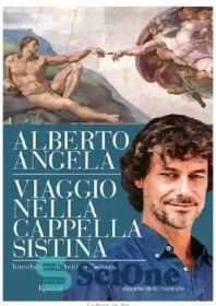 تصویر دانلود کتاب Alberto Angela-Viaggio Nella Cappella Sistina-Rizzoli - آلبرتو آنجلا-ویاجیو نلا کاپلا سیستینا-ریزولی 
