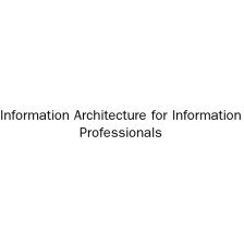 خرید و قیمت دانلود کتاب Information Architecture for Information ...