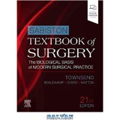 تصویر Sabiston Textbook of Surgery: The Biological Basis of Modern Surgical Practice Courtney M. Townsend Jr., 0323640621, 9780323640626, 978-0323640626