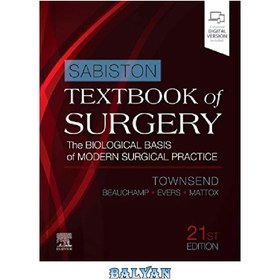 تصویر Sabiston Textbook of Surgery: The Biological Basis of Modern Surgical Practice Courtney M. Townsend Jr., 0323640621, 9780323640626, 978-0323640626