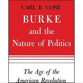 خرید و قیمت کتاب زبان اصلی Burke and the Nature of Politics اثر Carl B ...