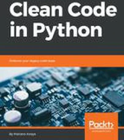 خرید و قیمت دانلود کتاب Clean code in Python : refactor your legacy ...