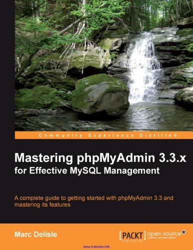خرید و قیمت دانلود کتاب Mastering phpMyAdmin 3.3.x for Effective MySQL ...