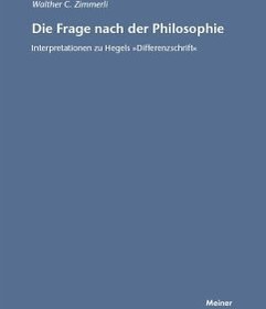تصویر دانلود کتاب Die Frage nach der Philosophie: Interpretationen zu Hegels »Differenzschrift« ویرایش 2 کتاب آلمانی پرسش فلسفه: تفاسیر «تفاوت نویسی» هگل ویرایش 2