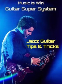 تصویر Jazz Guitar Tips & Tricks 