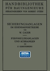 تصویر دانلود کتاب Sicherungsanlagen im Eisenbahnbetriebe: Auf Grund gemeinsamer Vorarbeit mit Dr.-Ing. M. Oder weiland Professor an der Technischen Hochschule zu Danzig ویرایش 1 کتاب آلمانی سیستم های ایمنی در عملیات راه آهن: بر اساس کار مقدماتی مشترک با Dr.-Ing. M. یا زمانی استاد دانشگاه فنی دانزیگ ویرایش 1