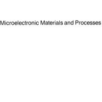 تصویر دانلود کتاب Microelectronic Materials and Processes ویرایش 1 کتاب انگلیسی مواد و فرآیندهای میکروالکترونیکی ویرایش 1