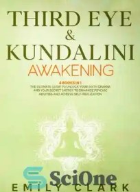 خرید و قیمت دانلود کتاب Third Eye & Kundalini Awakening: Bundle 4 Books in  1: The Ultimate Guide to Unlock Your Sixth Chakra and Your Secret Energy to  Enhance Psychic Abilities and