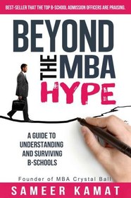 تصویر دانلود کتاب Beyond the MBA Hype: A Guide to Understanding and Surviving B-Schools: Indian Edition 2014 کتاب انگلیسی فراتر از تبلیغات MBA: راهنمای درک و بقای مدارس B: نسخه هندی 2014