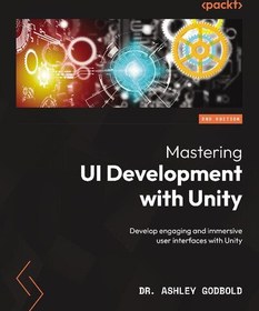 خرید و قیمت دانلود کتاب Mastering UI Development with Unity: Develop ...