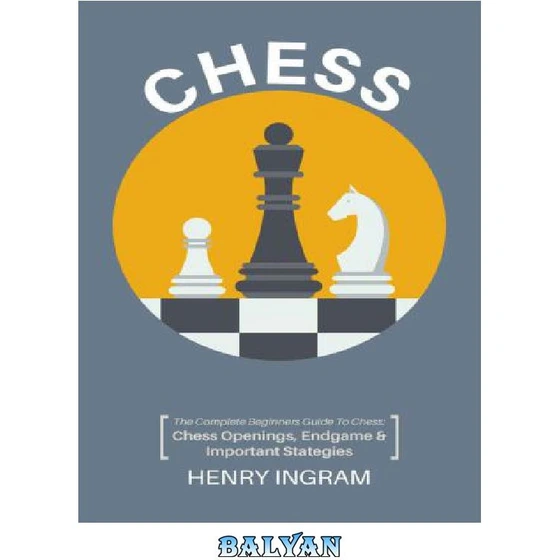 Complete Guide To Chess Endgames