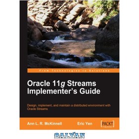 تصویر دانلود کتاب Oracle 11g Streams Implementer's Guide راهنمای اجرایی Oracle 11g Streams