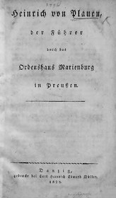 تصویر دانلود کتاب Heinrich von Plauen, der Führer durch das Ordenshaus Marienburg in Preußen 1823 کتاب آلمانی هاینریش فون پلوئن، راهنمای خانه مذهبی مارینبورگ در پروس 1823
