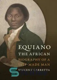 تصویر دانلود کتاب Equiano, the African: Biography of a Self-Made Man - اکویانو، آفریقایی: بیوگرافی یک مرد خودساخته 