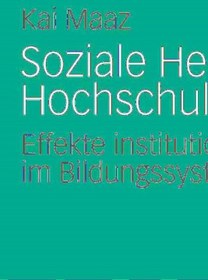 تصویر دانلود کتاب Soziale Herkunft und Hochschulzugang: Effekte institutioneller Öffnung im Bildungssystem 2006 کتاب آلمانی منشا اجتماعی و ورودی دانشگاه: تأثیرات گشودن نهادی در سیستم آموزشی 2006