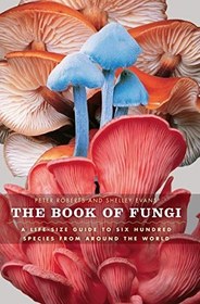 تصویر کتاب the book of fungi: a life-size guide to six hundred species from around the world 