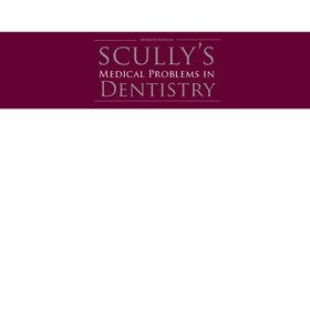 تصویر دانلود کتاب Scully's medical problems in dentistry [7&nbsp;ed.] کتاب انگلیسی مشکلات پزشکی اسکالی در دندانپزشکی [7&nbsp;ed.]