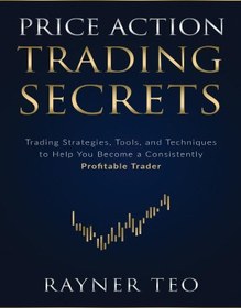 تصویر دانلود کتاب Price Action Trading Secrets: Trading Strategies, Tools, and Techniques to Help You Become a Consistently Profitable Trader ( اسرار معاملاتی پرایس اکشن: استراتژی‌ها، ابزارها و تکنیک‌های معاملاتی برای کمک به شما برای تبدیل شدن به یک معامله گر سودآور) 2021 