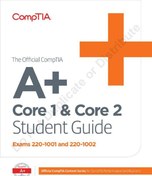 تصویر کتاب The Official CompTIA® A+® Core 1 and Core 1 Student Guide – (Exams 220-1001 and 220-1002) 