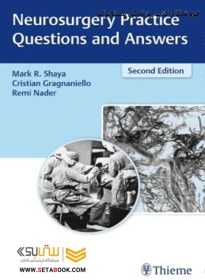 تصویر Neurosurgery Practice Questions and Answers, 2nd Edition2016 سوالات و جوابهای عمل جراحی مغز و اعصاب Neurosurgery Practice Questions and Answers, 2nd Edition2016 سوالات و جوابهای عمل جراحی مغز و اعصاب