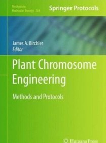 تصویر دانلود کتاب Plant Chromosome Engineering: Methods and Protocols ویرایش 1 کتاب انگلیسی مهندسی کروموزوم گیاهی: روش ها و پروتکل ها ویرایش 1