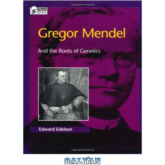 خرید و قیمت دانلود کتاب Gregor Mendel And The Roots Of Genetics