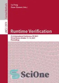 تصویر دانلود کتاب Runtime verification : 21st international conference, RV 2021, virtual event, October 11-14, 2021 : proceedings - تأیید زمان اجرا: بیست و یکمین کنفرانس بین المللی، RV 2021، رویداد مجازی، 11-14 اکتبر 2021: مجموعه مقالات 