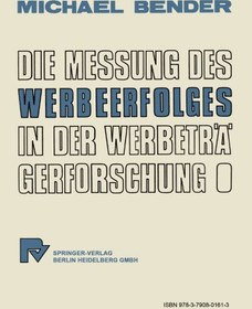 تصویر دانلود کتاب Die Messung des Werbeerfolges in der Werbeträgerforschung ویرایش 1 کتاب آلمانی سنجش موفقیت تبلیغات در تحقیقات رسانه تبلیغاتی ویرایش 1