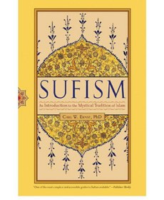 خرید و قیمت کتاب Sufism: An Introduction To The Mystical Tradition Of ...