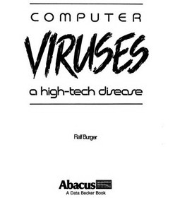 تصویر دانلود کتاب Computer Viruses: A High-tech Disease 2nd کتاب انگلیسی ویروس های کامپیوتری: یک بیماری با تکنولوژی بالا 2nd