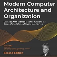 تصویر Modern Computer Architecture and Organization: Learn x86, ARM, and RISC-V architectures and the design of smartphones, PCs, and cloud servers 