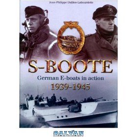 تصویر دانلود کتاب Kriegsmarine - S-Boote - German E-Boats 1939-1945 Kriegsmarine - S-Boote - قایق های الکترونیکی آلمانی 1939-1945