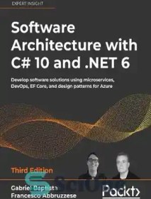 تصویر دانلود کتاب Software Architecture with C# 10 and .NET 6: Develop software solutions using microservices, DevOps, EF Core, and design patterns for Azure - معماری نرم افزار با C# 10 و NET 6: توسعه راه حل های نرم افزاری با استفاده از میکروسرویس ها، DevOps، EF Core و الگوهای طراحی برای Azure 