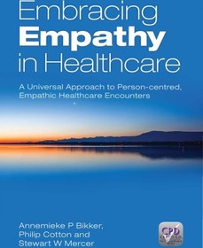 خرید و قیمت دانلود کتاب Embracing Empathy in Healthcare: A Universal ...