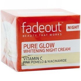 تصویر کرم روشن کننده شب ویتامین سی فید اوت Fadeout Pure Glow حجم 50 میلی لیتر 