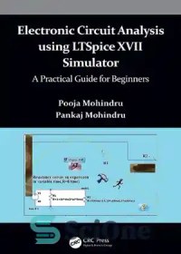تصویر دانلود کتاب Electronic Circuit Analysis using LTSpice XVII Simulator: A Practical Guide for Beginners - تجزیه و تحلیل مدار الکترونیکی با استفاده از شبیه ساز LTSpice XVII: راهنمای عملی برای مبتدیان 