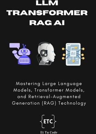 خرید و قیمت دانلود کتاب LLM, Transformer, RAG AI: Mastering Large ...