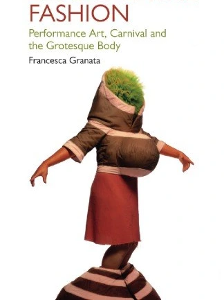 Grotesque Performance Style خرید و قیمت دانلود کتاب Experimental Fashion: Performance Art, Carnival ...