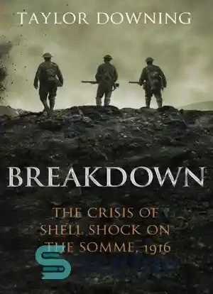 Shell Overbreakdown خرید و قیمت دانلود کتاب Breakdown: shell shock on the Somme - خرابی ...
