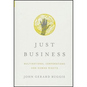 تصویر کتاب زبان اصلی Just Business اثر John Gerard Ruggie 