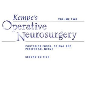 تصویر دانلود کتاب Kempe’s Operative Neurosurgery: Volume Two Posterior Fossa, Spinal and Peripheral Nerve ویرایش 2 کتاب انگلیسی جراحی مغز و اعصاب عملیاتی Kempe: جلد دوم Fossa خلفی ، عصب نخاعی و محیطی ویرایش 2